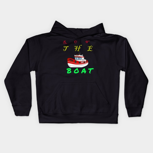 ROW THE BOATS Kids Hoodie by baha2010